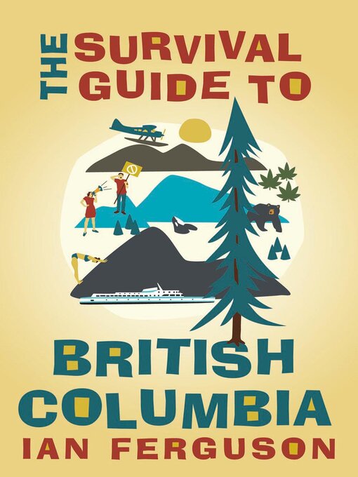 Cover image for The Survival Guide to British Columbia